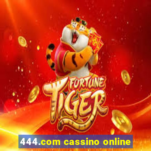 444.com cassino online